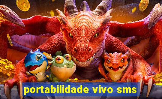 portabilidade vivo sms